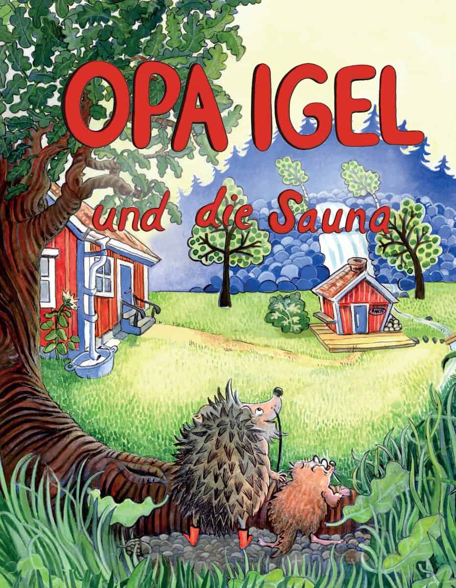 Zimmermann, Mari | Opa Igel und die Sauna