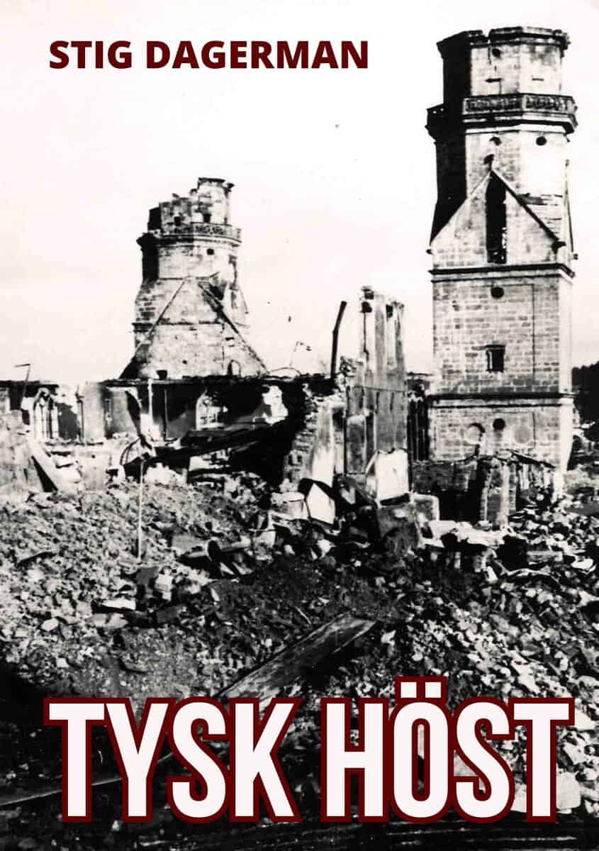 Dagerman, Stig | Tysk höst