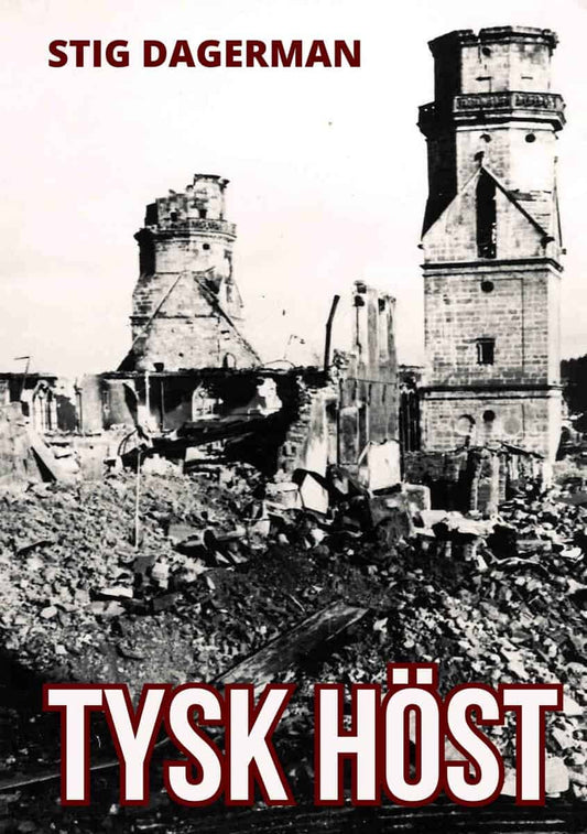 Dagerman, Stig | Tysk höst