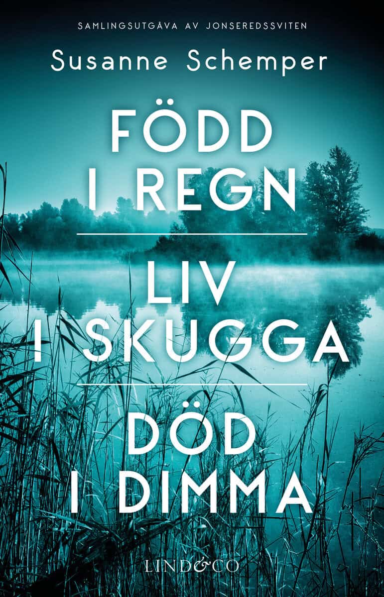 Schemper, Susanne | Född i regn / Liv i skugga / Död i dimma