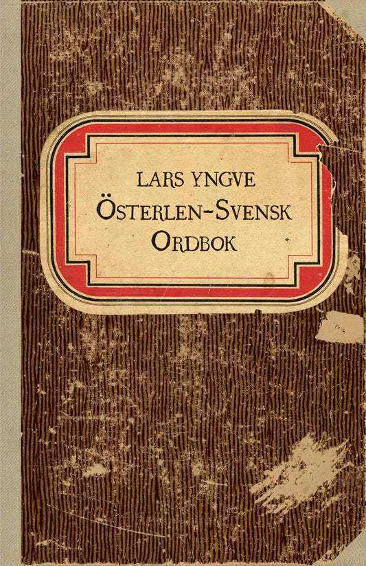 Yngve, Lars | Österlen-Svensk Ordbok