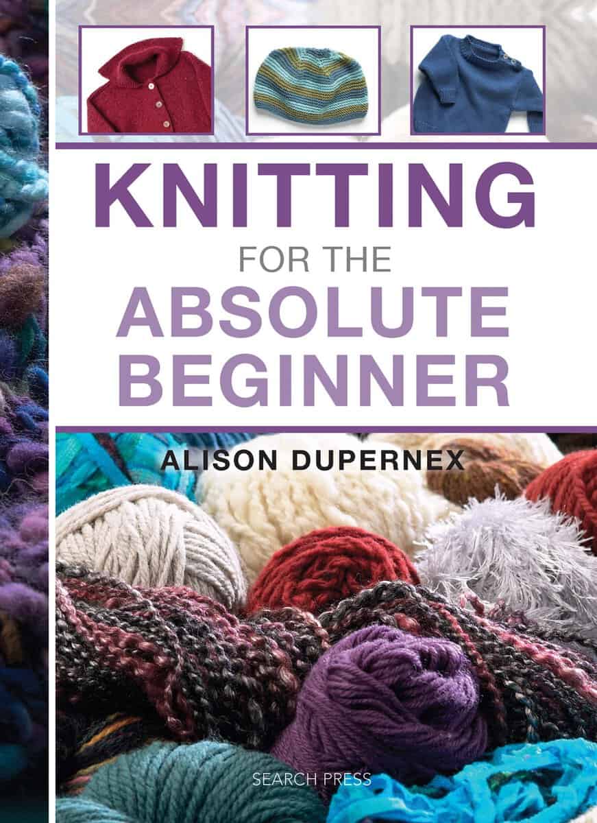 Dupernex, Alison | Knitting for the absolute beginner