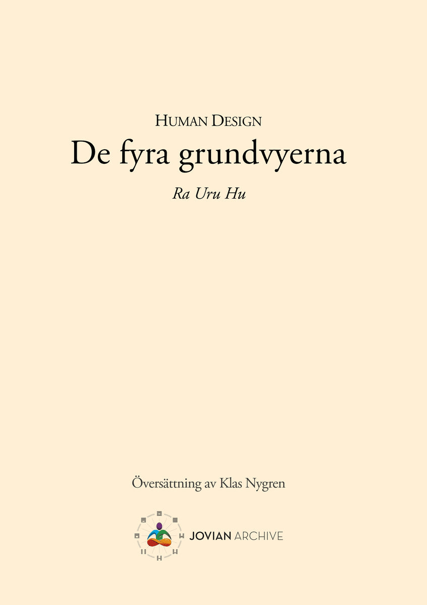 Ra Uru Hu | Human Design : De fyra grundvyerna