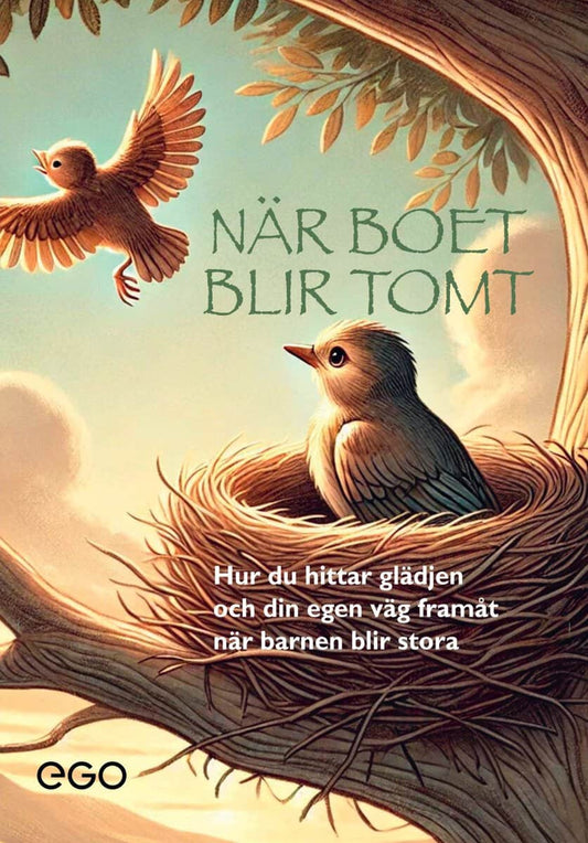 Ekberg, Stefan | När boet blir tomt : Hur du hittar glädjen och din egen väg framåt när barnen blir stora