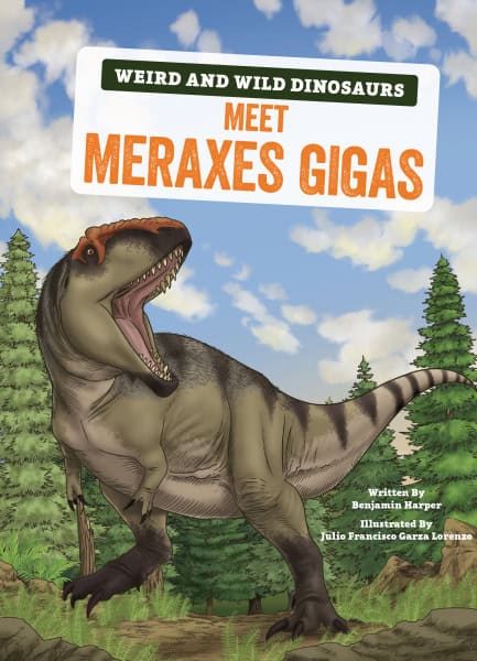 Harper, Benjamin | Meet Meraxes gigas : A graphic guide