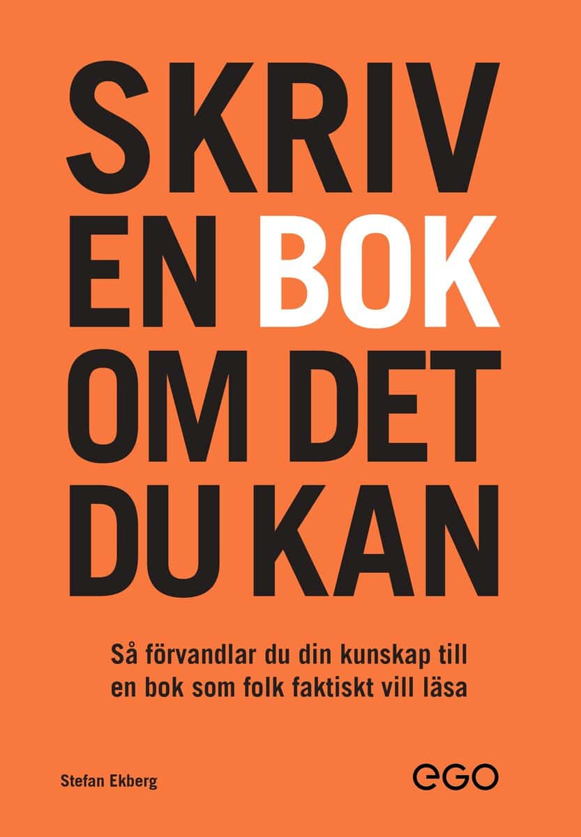 Ekberg, Stefan | Skriv en bok om det du kan