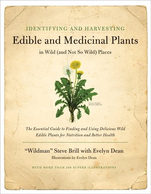 Brill 'Wildman' Steve et al | Identifying And Harvesting Edible And Medicinal Plants In Wi