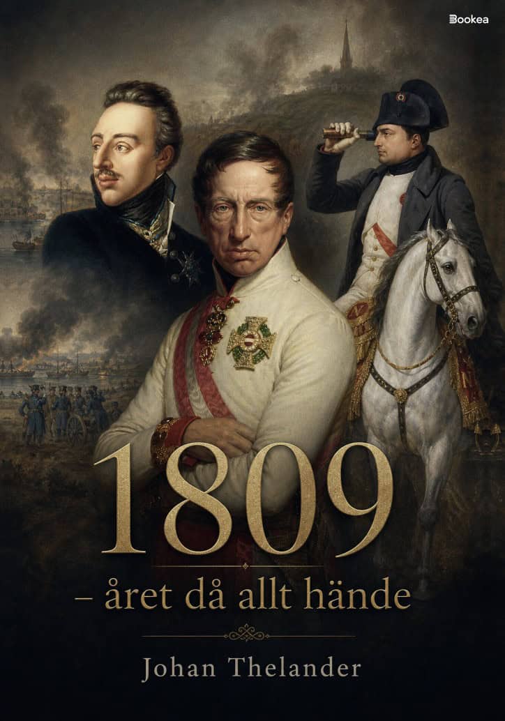 Thelander, Johan | 1809 : Året då allt hände