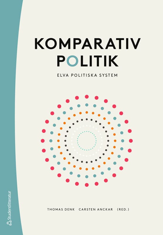 Denk, Thomas | Anckar, Carsten | et al | Komparativ politik : Elva politiska system