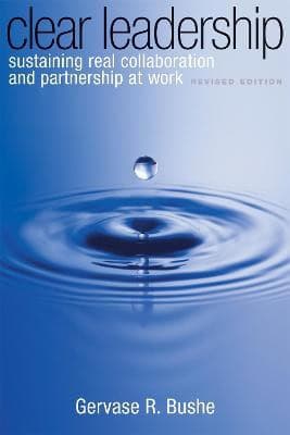 Bushe, Gervase | Clear Leadership