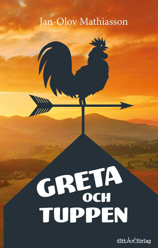 Mathiasson, Jan-Olof | Greta och tuppen