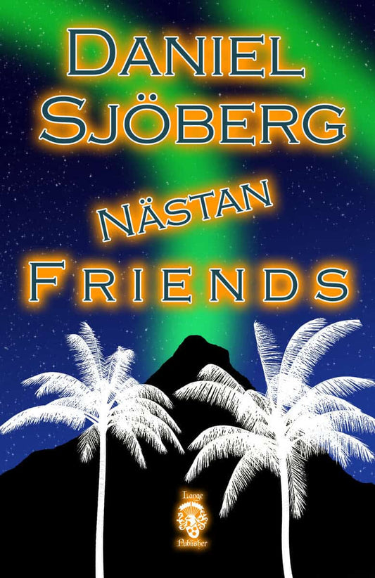 Sjöberg, Daniel | Nästan Friends