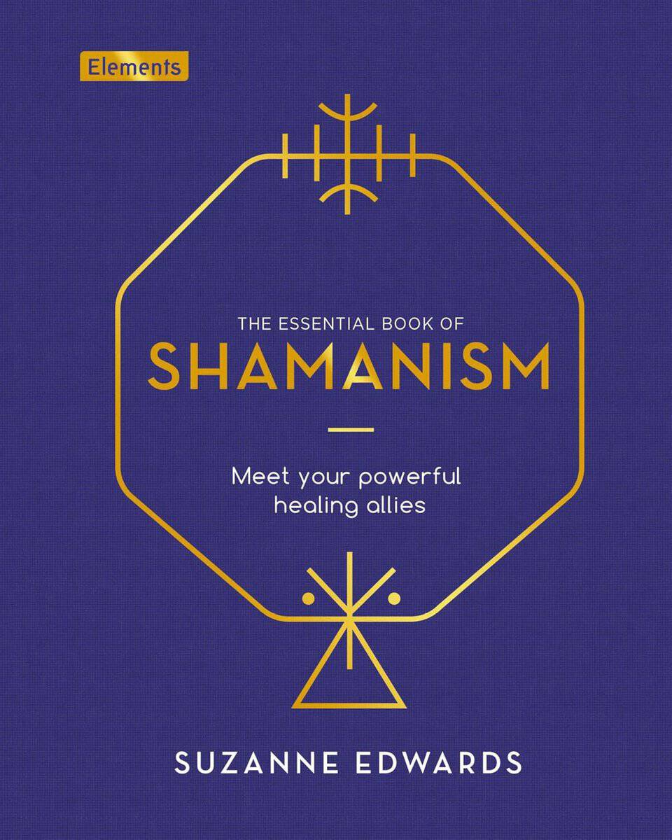 Edwards, Suzanne | Essential Book of Shamanism