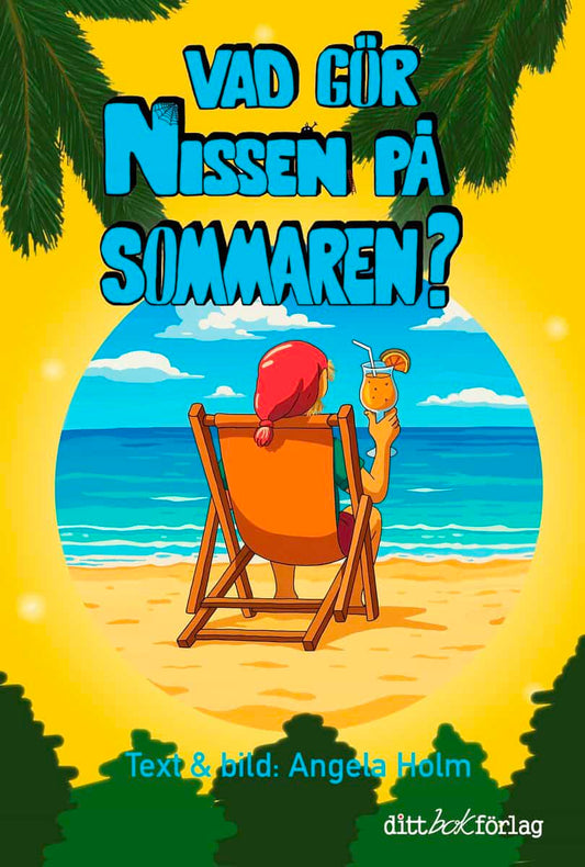 Holm, Angela | Vad gör nissen på sommaren?