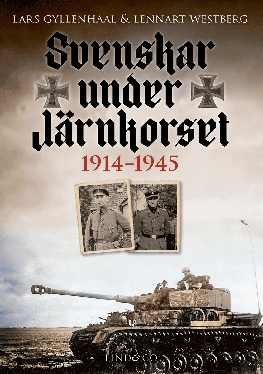 Westberg, Lennart | Gyllenhaal, Lars | Svenskar under Järnkorset : 1914-1945