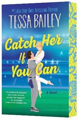 Bailey, Tessa | Catch Her If You Can
