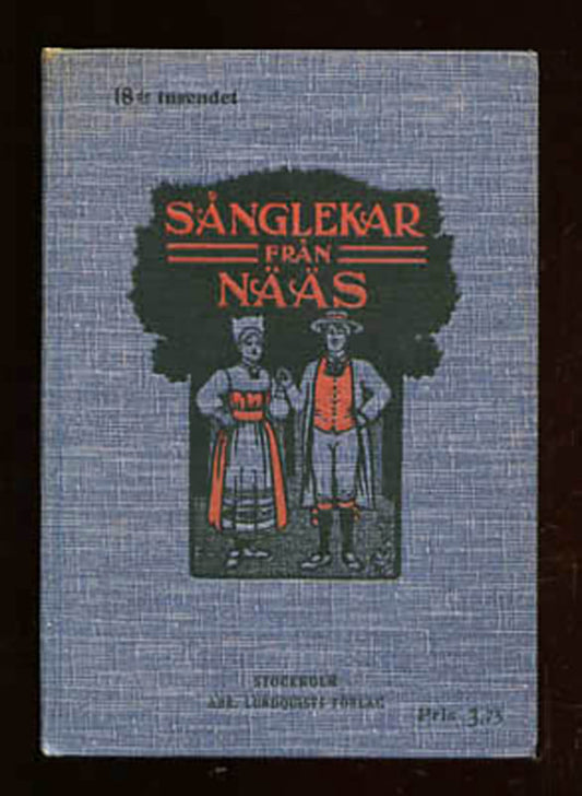 Hellgren, Otto | Sånglekar från Nääs : Enligt uppdrag ordnade och utgifna av Otto Hellgren