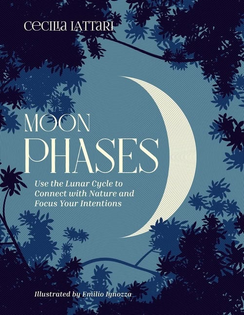 Cecilia Lattari Illustrated by Emilio I | Moon Phases