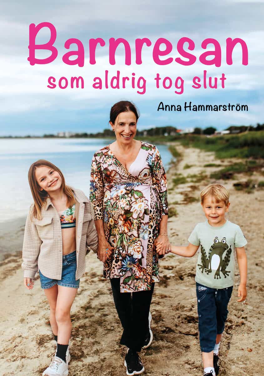 Hammarström, Anna | Barnresan som aldrig tog slut