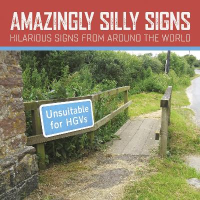 Glynne-Jones, Tim | Amazingly Silly Signs