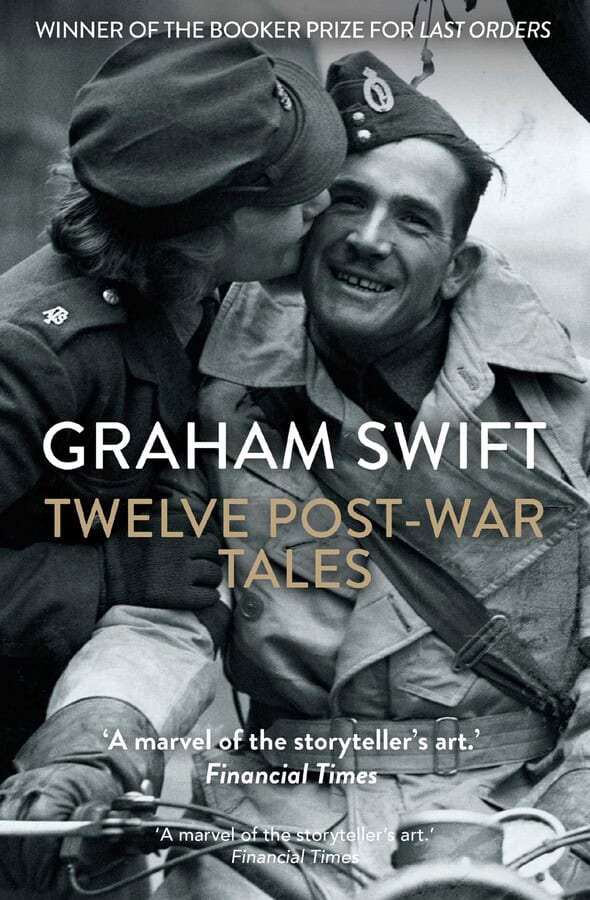 Swift, Graham | Twelve Post-War Tales