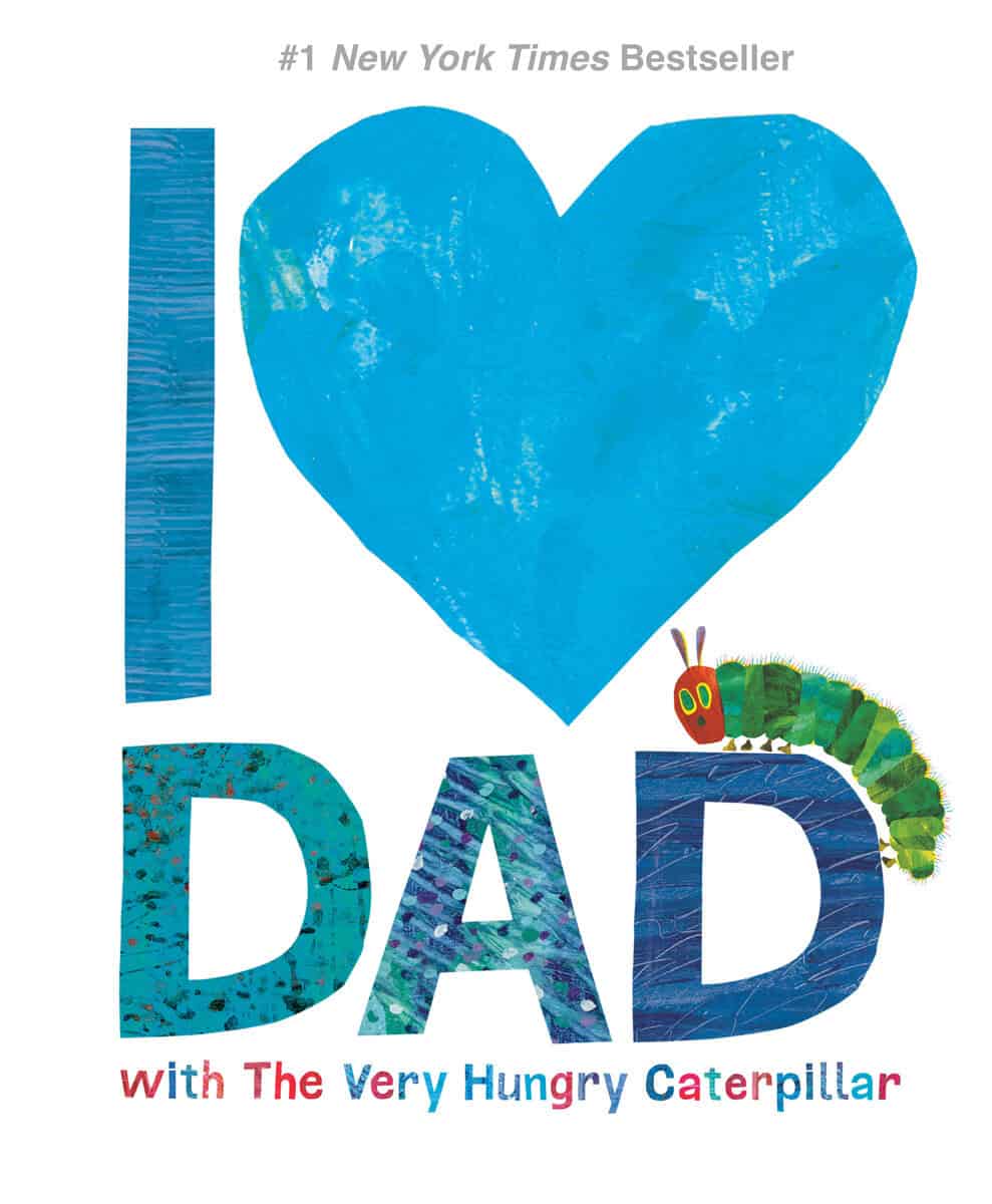 Carle, Eric | I Love Dad with The Very Hungry Caterpillar