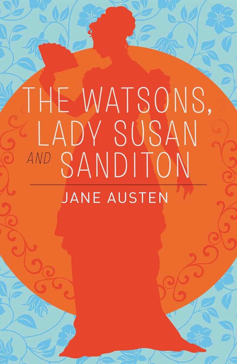 Austen, Jane | Watsons, Lady Susan & Sanditon