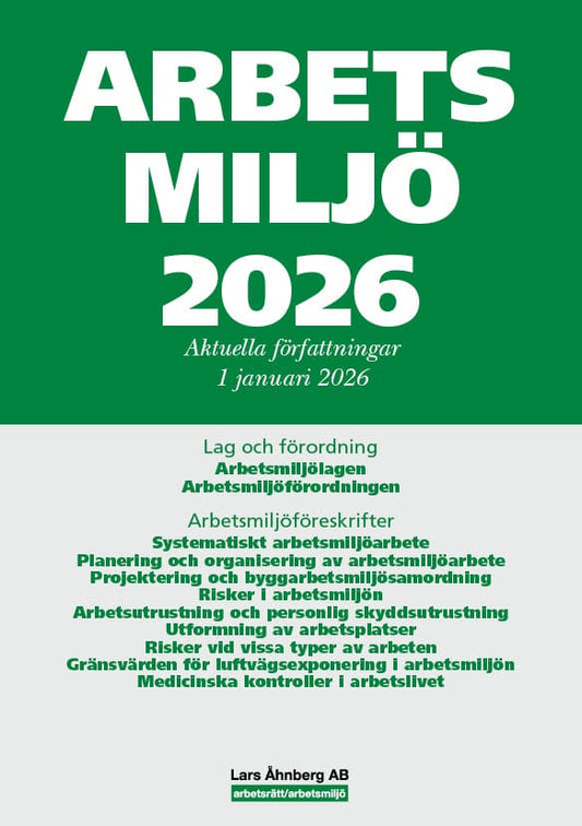 Åhnberg, Lars | Arbetsmiljö 2026 : Aktuella författningar 1 januari 2026