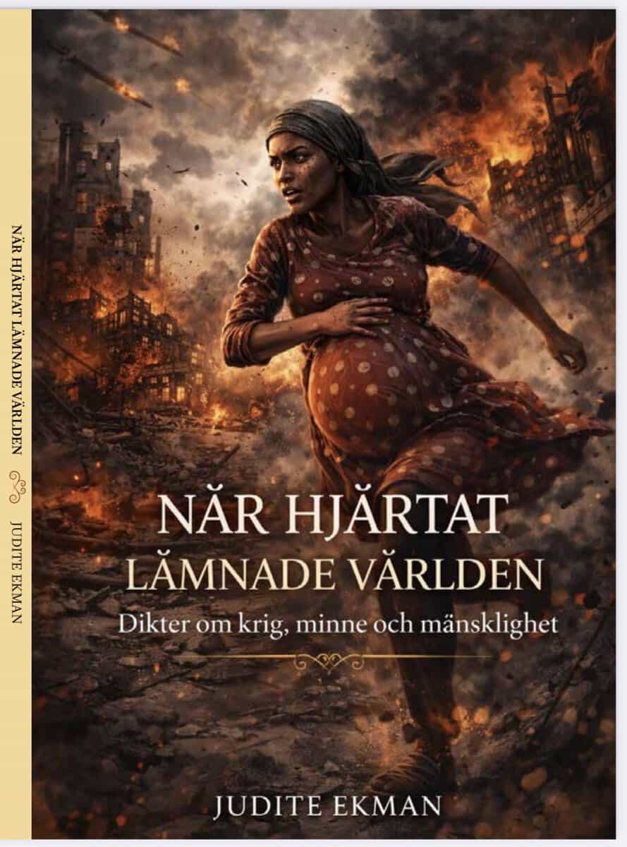 Ekman Lindvall, Judite | När hjärtat lämnade världen : Dikter om krig, minne och mänsklighet