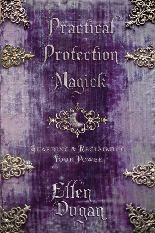 Dugan, Ellen | Practical Protection Magick
