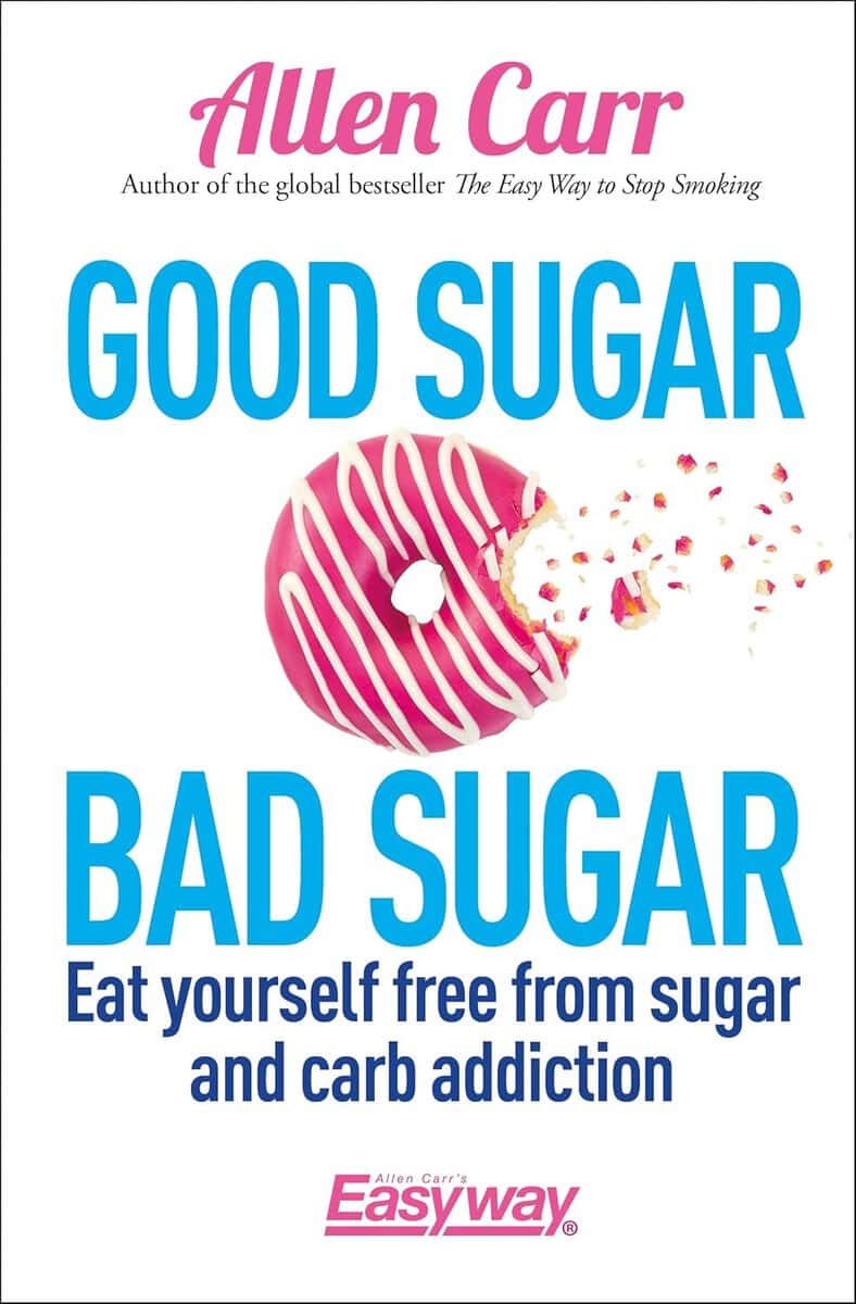 Carr, Allen | Good sugar, bad sugar