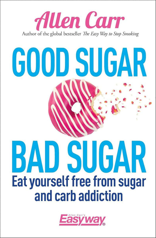 Carr, Allen | Good sugar, bad sugar
