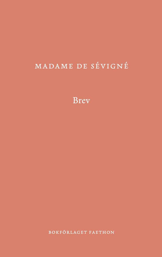 de Sévigné, Madame | Brev