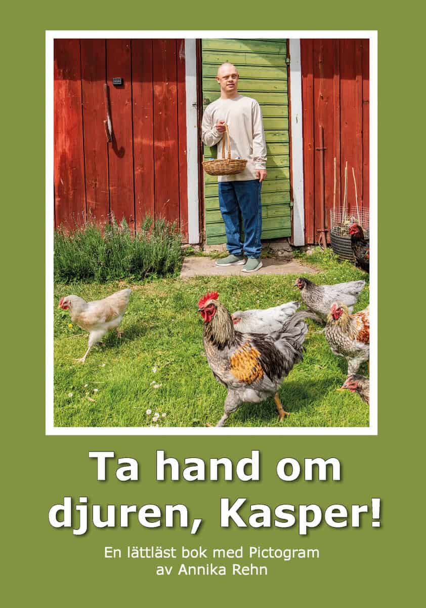 Rehn, Annika | Ta hand om djuren, Kasper! (Pictogram)