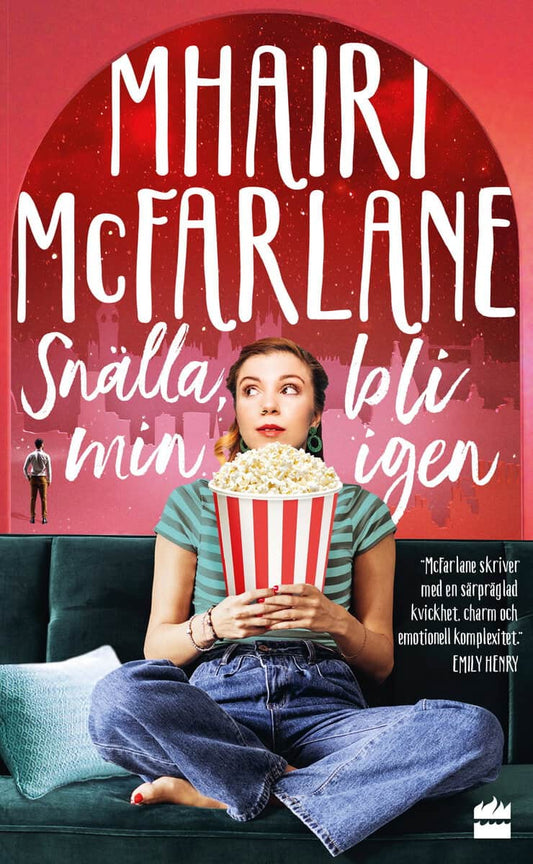 McFarlane, Mhairi | Snälla, bli min igen