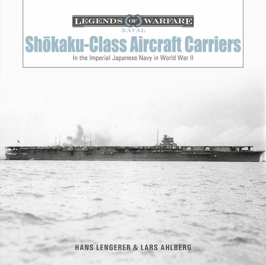 Lars Ahlberg - Hans Lengerer | Shokaku-Class Aircraft Carriers