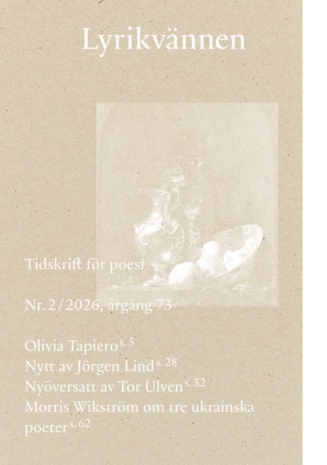 Tapiero, Olivia | Appelvik Lax, Kristoffer | et al | Lyrikvännen 2 (2026)