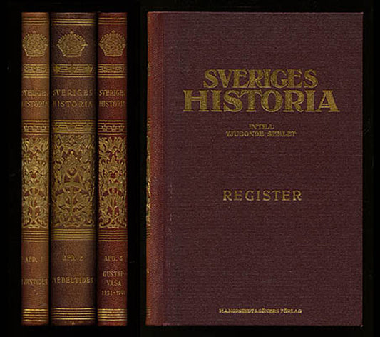 Montelius, Oscar [utg.] | Sveriges historia intill tjugonde seklet : Utgifven af Emil Hildebrand. Del 1-10 + Register (k...