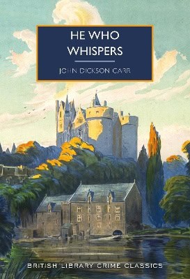 John Dickson Carr | He Who Whispers