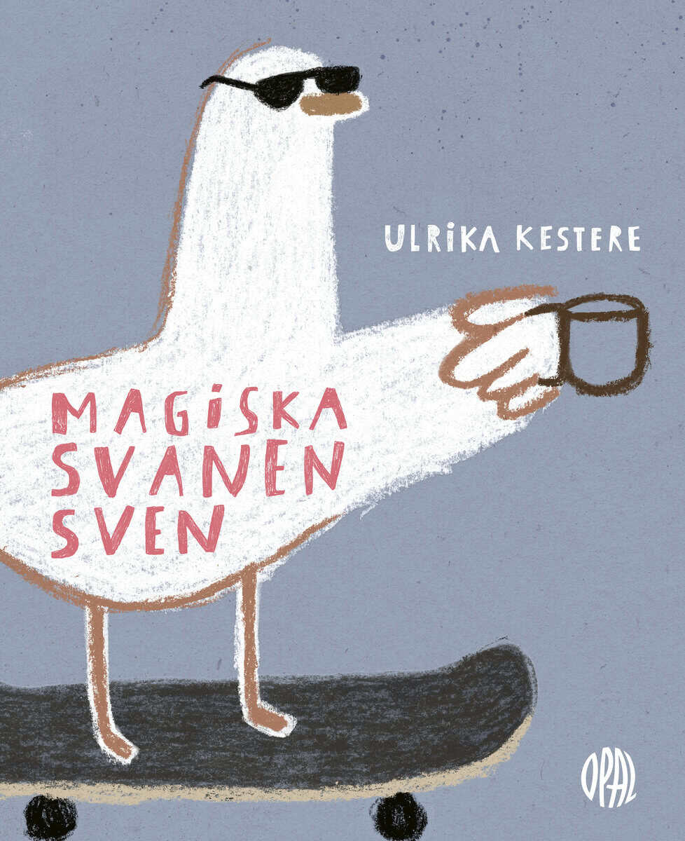 Kestere, Ulrika | Magiska svanen Sven