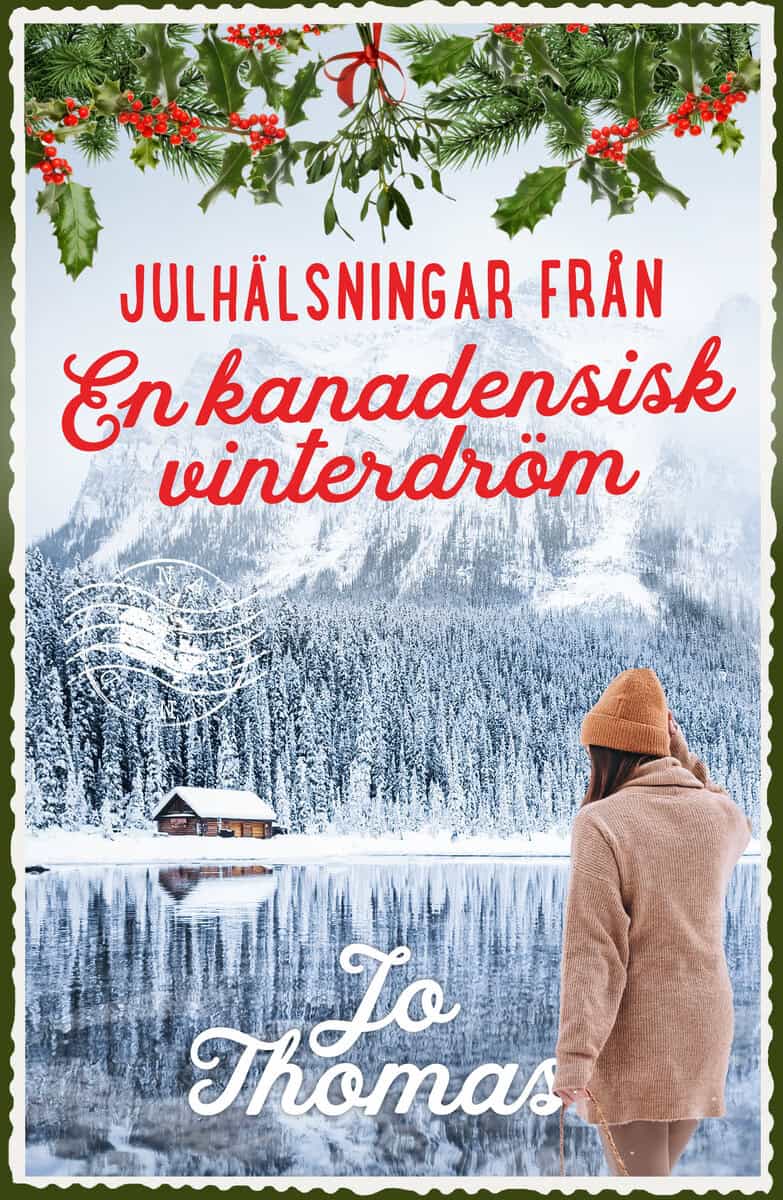 Thomas, Jo | Julhälsningar från en kanadensisk vinterdröm