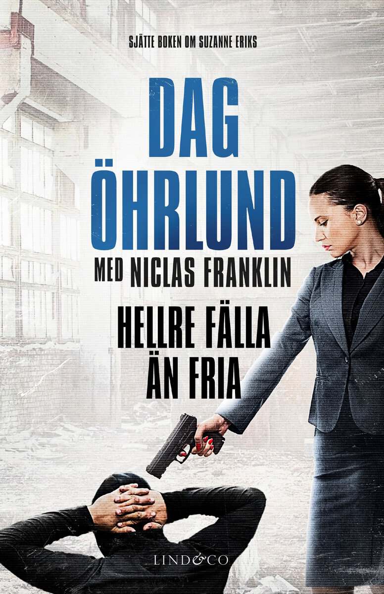 Franklin, Niclas | Öhrlund, Dag | Hellre fälla än fria