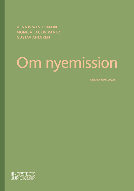 Westermark, Dennis | Lagercrantz, Monica | Ahlgren, Gustav | Om nyemission