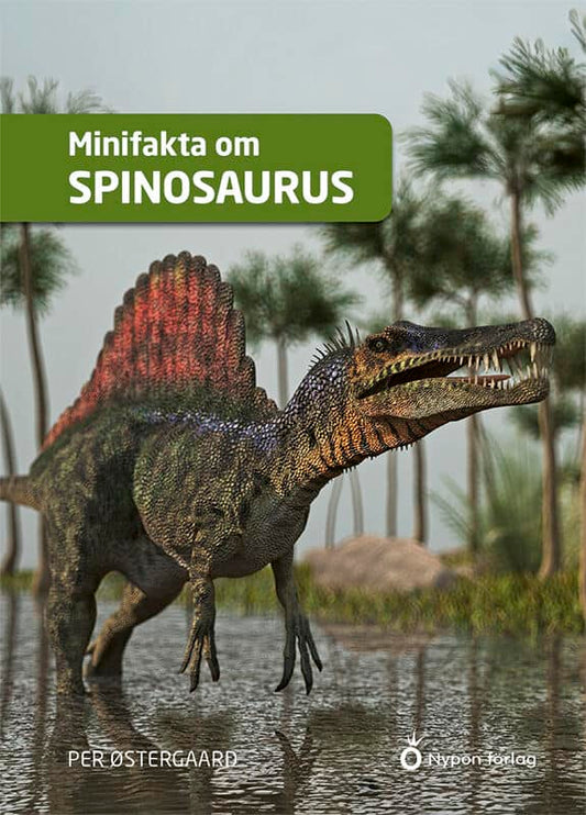 Østergaard, Per | Minifakta om spinosaurus