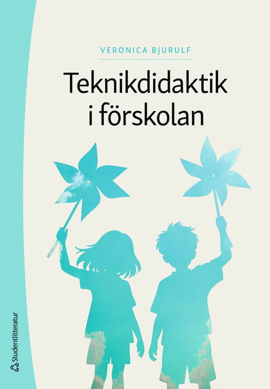 Bjurulf, Veronica | Teknikdidaktik i förskolan