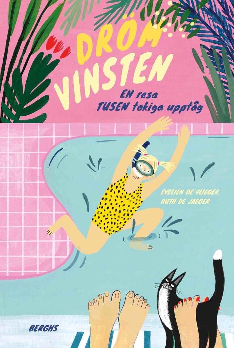 De Vlieger, Evelien | Drömvinsten : En resa, tusen tokiga upptåg