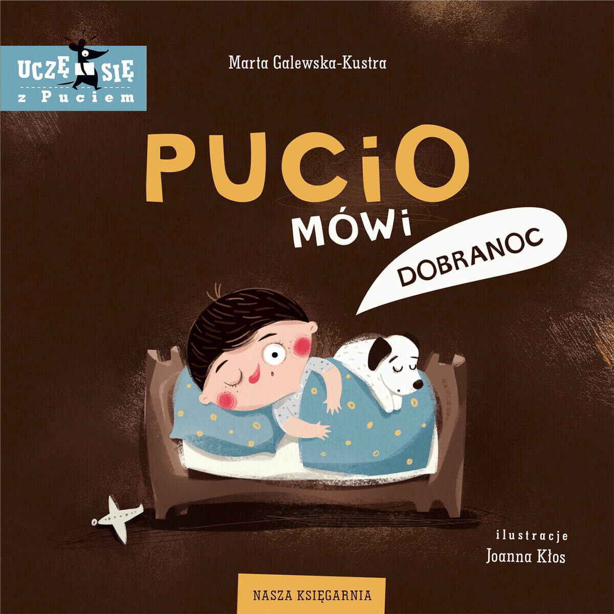 Galewska-Kustra, Marta | Pucio mówi dobranoc