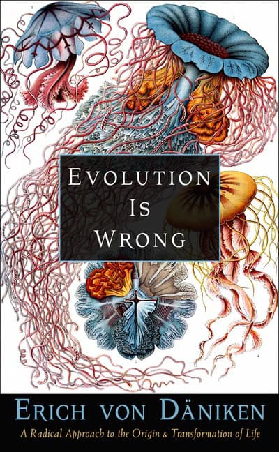 Erich von Daniken | Evolution Is Wrong