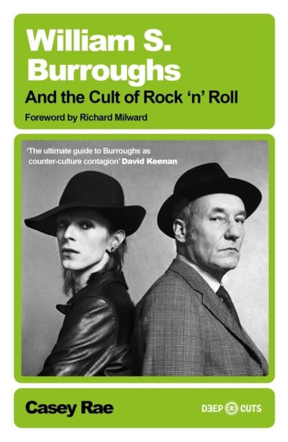 Rae, Casey | William S. Burroughs and the Cult of Rock 'n' Roll