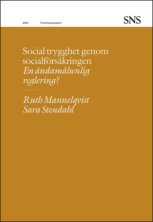 Mannelqvist, Ruth | Stendahl, Sara | Social trygghet genom socialförsäkringen